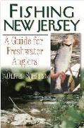 Fishing New Jersey: A Guide for Freshwater Anglers