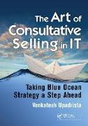 The Art of Consultative Selling in IT