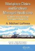 Workplace Clinics and Employer Managed Healthcare