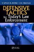 Defensive Tactics for Today’s Law Enforcement