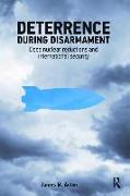 Deterrence During Disarmament