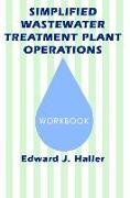 Simplified Wastewater Treatment Plant OperationsWorkbook