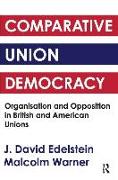 Comparative Union Democracy