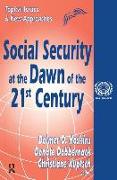 Social Security at the Dawn of the 21st Century