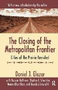 The Closing of the Metropolitan Frontier