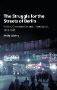 The Struggle for the Streets of Berlin