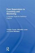 Peer Supervision in Coaching and Mentoring