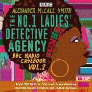 The No.1 Ladies’ Detective Agency: BBC Radio Casebook Vol.2