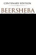 Beersheba Centenary Edition: Travels Through a Forgotten Australian Victory