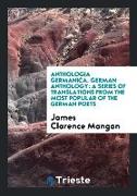 Anthologia Germanica. German Anthology