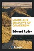 Lights and Shadows of Quakerism