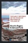 The Early Records of the Town of Providence. Volume XI