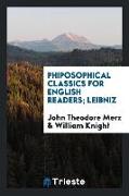 Phiposophical Classics for English Readers, Leibniz