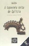 A toponimia celta en Galicia