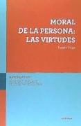 Moral de la persona : las virtudes