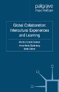 Global Collaboration: Intercultural Experiences and Learning