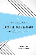 Unequal Foundations 