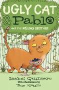 Ugly Cat & Pablo and the Missing Brother