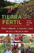 Tierra Fértil: Desarrollando La Agroecología de Abajo Hacia Arriba