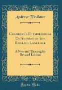 Chambers's Etymological Dictionary of the English Language