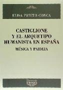 Castiglione y el arquetipo humanista en España : música y paideía