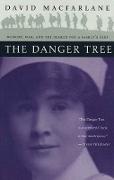 The Danger Tree: Memory, War and the Search for a Family's Past