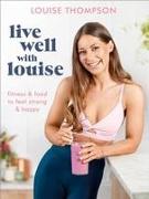Live Well With Louise