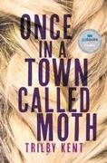 Once, in a Town Called Moth