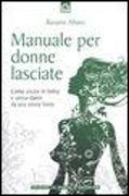 Manuale per donne lasciate