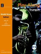Balkan - PLAY ALONG Trumpet für Trompete mit CD oder Klavierbegleitung