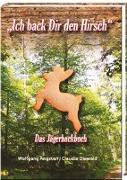 "Ich back Dir den Hirsch"