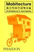 Mobitecture. Architettura in movimento