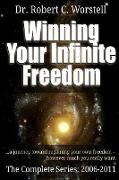 Winning Your Infinite Freedom - Complete Series 2006-2011