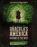 Dracula's America: Shadows of the West: Forbidden Power