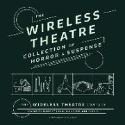 The Wireless Theatre Collection of Horror & Suspense