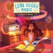 Love Sugar Magic: A Dash of Trouble: A Dash of Trouble