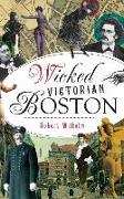 Wicked Victorian Boston