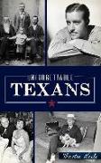 Unforgettable Texans