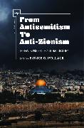 From Antisemitism to Anti-Zionism