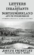 Letters to the Inhabitants of Northumberland: And Its Neighborhood on Subjects Interesting to the Author and to Them