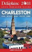 Charleston - The Delaplaine 2018 Long Weekend Guide