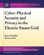 Cyber-Physical Security and Privacy in the Electric Smart Grid