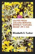Leaves from Juliana Horatia Ewing's Canada Home, Pp.1-145