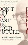Don't Let My Past Be Your Future