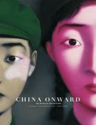 China Onward The Estella Collection: Chinese Contemporary Art, 1966-2006