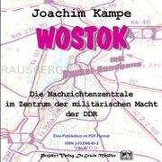 Kampe, J: Wostok - Die Nachrichtenzentrale im Zentrum