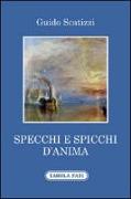 Specchi e spicchi d'anima