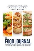 The Food Journal Motivational Planner, Notebook and Exercise Diary: A Simple and Easy Way to Track and Plan Meals, Discover Allergies and Intolerances