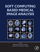 Soft Computing Based Medical Image Analysis