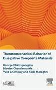 Thermomechanical Behavior of Dissipative Composite Materials